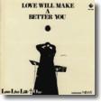 Love Will Make A Better You